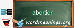 WordMeaning blackboard for abortion